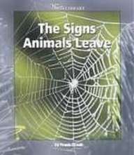 The Signs Animals Leave (Watts Library Animals)