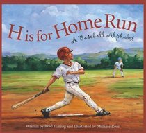 H is for Home Run: A Baseball Alphabet (Alphabet Books)