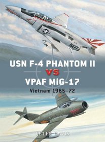 USN F-4 Phantom II vs VPAF MiG-17: Vietnam 1965-72 (Duel)