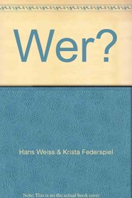 Wer? (German Edition)