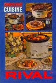 Rival Crock-Pot Slow Cooker Cuisine