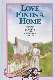 Love Takes Wing / Love Finds a Home (Love Comes Softly, Bk 7 and Bk 8)