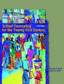 School Counseling for the Twenty-First Century (4th Edition)