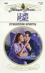 Irresistible Enemy (Harlequin Presents, No 1485)