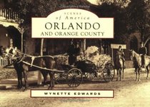 Orlando and Orange County   (FL)  (Scenes of America)