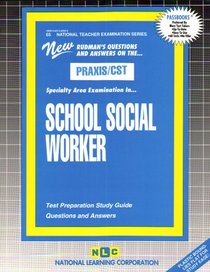 PRAXIS/CST School Social Worker (National Teacher Examination Series) (National Teacher Examination Series (Nte).)