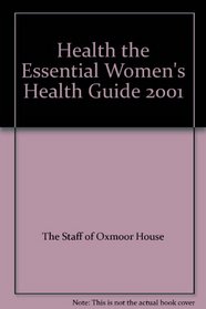 The Essential Women's Health Guide 2001