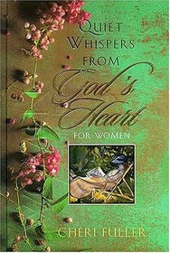 Quiet Whispers from God's Heart for Women