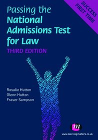 Passing the National Admissions Test for Law (LNAT): Third Edition (Student Guides to University Entrance)