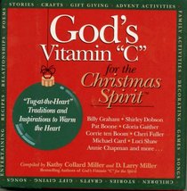 God's Vitamin C for the Christmas Spirit : Tug-at-the-Heart Traditions and Inspirations to Warm the Heart