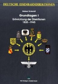 Deutsche Eisenbahndirektionen. Grundlagen 1