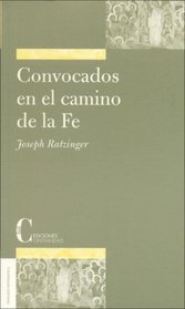 Convocados En El Camino De La Fe/ Summoned to the Path of Faith (Teologia Sistematica / Systematic Theology)