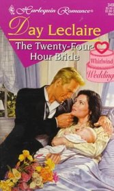 The Twenty-Four-Hour Bride (Whirlwind Weddings) (Harlequin Romance, No 3495)