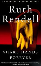Shake Hands Forever (Inspector Wexford, Bk 9)