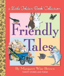 Friendly Tales (Little Golden Book Treasury)