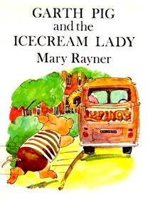 Garth Pig and the Ice Cream Lady (Pig Family)