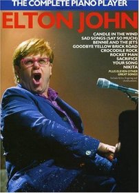 Elton John -- The Complete Piano Player: Piano Arrangements