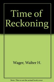 Time of Reckoning