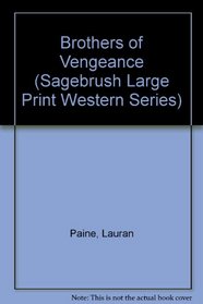 Brothers of Vengeance (Sagebrush Large Print Western Series)
