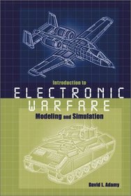 Introduction to Electronic Warfare Modeling and Simulation (Artech House Radar Library)