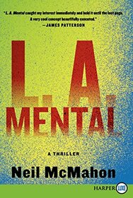 L.A. Mental: A Thriller