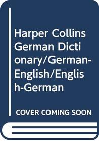Harper Collins German Dictionary (German-English/English-German) (HarperCollins Bilingual Dictionaries)