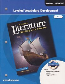Leveled Vocabulary Development (ELL): Glencoe Literature Reading with Purpose--Middle School (Teacher Edition, 2007)