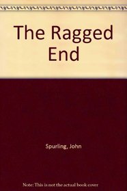 The Ragged End