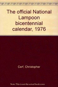 The official National Lampoon bicentennial calendar, 1976