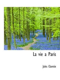 La vie a Paris