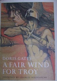 A Fair Wind for Troy (Greek Myths)