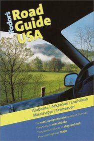 Fodor's Road Guide USA: Alabama, Arkansas, Louisiana, Mississippi, Tennessee, 1st Edition (Fodor's Road Guide USA)