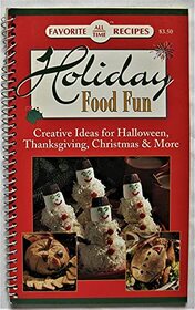 Holiday Food Fun (Favorite All Time Recipes)