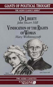 On Liberty: Vindication of the Rights of Woman (Audio Classics)
