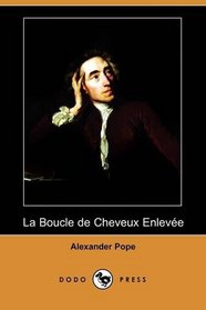 La Boucle de Cheveux Enlevee (Dodo Press) (French Edition)