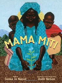 Mama Miti: Wangari Maathai and the Trees of Kenya