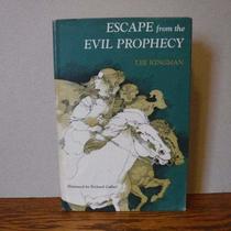 Escape from the evil prophecy