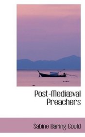 Post-Mediaval Preachers