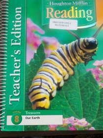 Houghton Mifflin Reading: Teacher's Edition - Theme 8: Treasures: Our Earth (8)