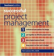 Successful Project Management (Business Buddies Series)
