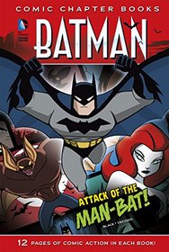 Attack of the Man-Bat! (Batman: Comic Chapter Books)
