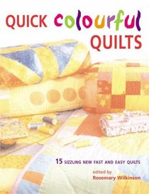 Quick Colourful Quilts