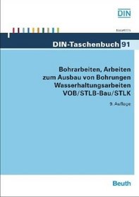 Bohrarbeiten, Brunnenbauarbeiten, Wasserhaltungsarbeiten VOB/STLB-Bau/STLK