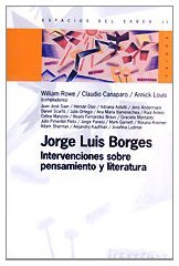 Jorge Luis Borges: Intervenciones Sobre Pensamiento y Literatura (Coleccion Dramaturgos Argentinos Contemporaneos) (Spanish Edition)