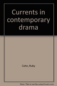 Currents in contemporary drama