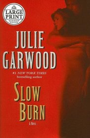 Slow Burn (Large Print)