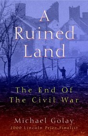 A Ruined Land: The End of the Civil War