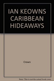 Ian Keowns Caribbean Hideaways