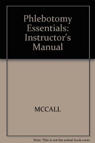 Phlebotomy Essentials: Instructor's Manual