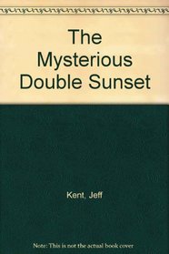 The Mysterious Double Sunset